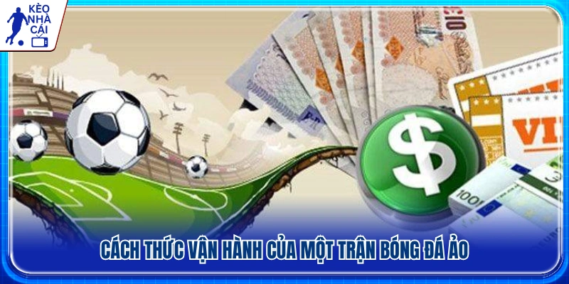 Quy trình mô phỏng và xác định kết quả cá độ bóng đá ảo